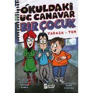 Okuldaki Üç Canavar Bir Çocuk Yarasa Tom - Steven Banks