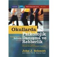 Okullarda Psikolojik Danışma ve Rehberlik - John J. Schmidt Süleyman Doğan