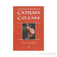 OKULLARDA ŞİDDETİ ÖNLEMEDE BIR YÖNTEM ÇATIŞMA ÇÖZME - ASUDE BILGIN