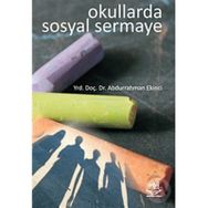 OKULLARDA SOSYAL SERMAYE - ABDURRAHMAN EKINCI