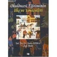OKULÖNCESİ EĞİTİMİNİN İLKE VE YÖNTEMLERİ - HATICE POYRAZ; HALE DERE