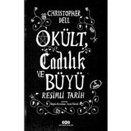 Okült, Cadılık Ve Büyü Resimli Tarih - Christopher Dell - Yapı Kredi Yayınları