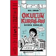 Okulun Kuralları Bizden Sorulur - Neil Swaab