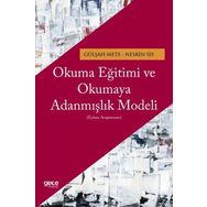Okuma Eğitimi ve Okumaya Adanmışlık Modeli - Nesrin Sis