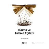 Okuma ve Anlama Eğitimi - Ahmet Balcı