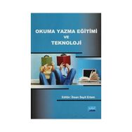 Okuma Yazma Eğitimi ve Teknoloji - Hatice Değirmenci Bengisu Kaya Birgül Zelzele Hakan Dedeoğlu Mustafa Kuşak Mustafa Ulusoy Nergiz Kardaş Ülkü Uluç