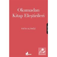 Okumadan Kitap Eleştirileri - Fatih Altınöz