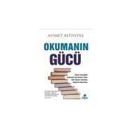 Okumanın Gücü - Ahmet Altıntaş