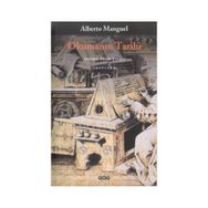OKUMANIN TARIHI - ALBERTO MANGUEL
