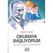 OKUMAYA BAŞLIYORUM - TURGUT ÇAKIR
