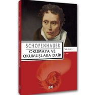 OKUMAYA VE OKUMUŞLARA DAIR - SCHOPENHAUER