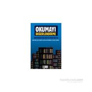 Okumayı Değerlendirme - Hayati Akyol Doç. Dr. Hayati Akyol Seyit Ateş Çetin Çetinkaya Timothy V. Rasınskı Kasım Yıldırım