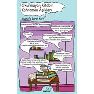 Okunmayan Kitabın Kahraman Aşıkları - Mustafa Burak Kurt