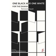 Okur Kitaplığı - One Black and One White for the Dawah