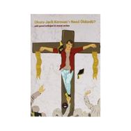 Okuru Jack Kerouacı Nasıl Öldürdü - Kolektif