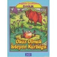 ÖKÜZ OLMAK İSTEYEN KURBAĞA - JEAN DE LA FONTAINE