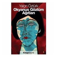 Okyanus Gözlüm Ağıtları - Yalçın Öztürk