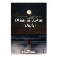 Okyanus Kokulu Düşler - Tülay Çelebi - İkinci Adam Yayınları