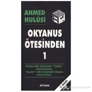 OKYANUS ÖTESİNDEN 1 - AHMED HULUSI