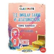 Okyanus Yayınları 8.sınıf LGS Classmate T.C. İnkılap Tarihi Ve Atatürkçülük Soru Bankası