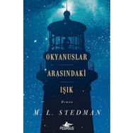 Okyanuslar Arasındaki Işık - M. L . Stedman