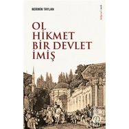 Ol Hikmet Bir Devlet İmiş - Nermin Taylan