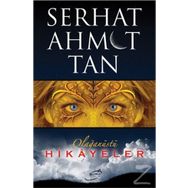 Olağanüstü Hikayeler - Serhat Ahmet Tan