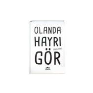 Olanda Hayrı Gör - Muhlis Körpe