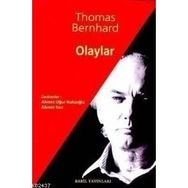 OLAYLAR - THOMAS BERNHARD