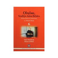 Olayları, Verdiğin Anlam Belirler - Tahir Özakkaş Ahmet Çorak