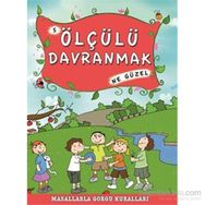 ÖLÇÜLÜ DAVRANMAK NE GÜZEL - MÜNIRE ŞAFAK
