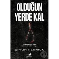 Olduğun Yerde Kal - Simon Kernick
