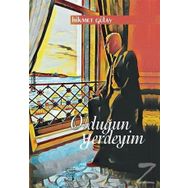 Olduğun Yerdeyim - Hikmet Gülay
