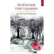 Oldum Der Yine Yaşarsın Tolga Akpınar