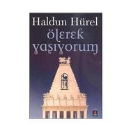 ÖLEREK YAŞIYORUM - HALDUN HÜREL