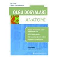 Olgu Dosyaları - Anatomi - Nobel Tıp Kitabevi