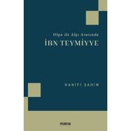 Olgu İle Algı Arasında İbn Teymiyye-Hanifi Şahin