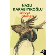 Olivya Çıkmazı-Nazlı Karabıyıkoğlu