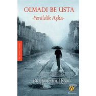 Olmadı Be Usta - Burhanettin Uysal