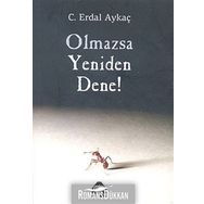 OLMAZSA YENIDEN DENE - C. ERDAL AYKAÇ