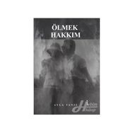 Ölmek Hakkım - Ayla Tanıl