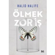 Ölmek Zor İş - Halid Halife