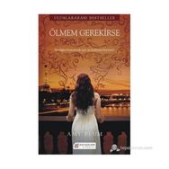 ÖLMEM GEREKIRSE SEVDIĞINI KURTARMAK İÇIN NE KADARINA HAZIRSIN? - AMY PLUM