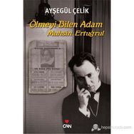 ÖLMEYI BILEN ADAM - MUHSIN ERTUĞRUL