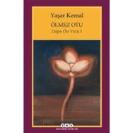 Ölmez Otu - Dağın Öteki Yüzü 3 - Yaşar Kemal