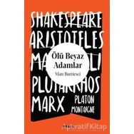 Ölü Beyaz Adamlar - Matt Burriesci