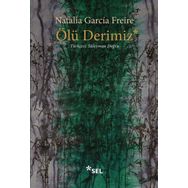 Ölü Derimiz - Natalia Garcia Freire
