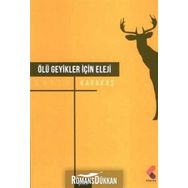Ölü Geyikler İçin Eleji - Ayfer Karakaş