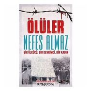 Ölüler Nefes Almaz-Bir Ülkücü Bir Devrimci Bir Kadın - Özcan Yeniçeri