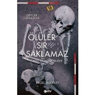 Ölüler Sır Saklamaz - Nigel McCrery Kerry Daynes Jessica Fellowes